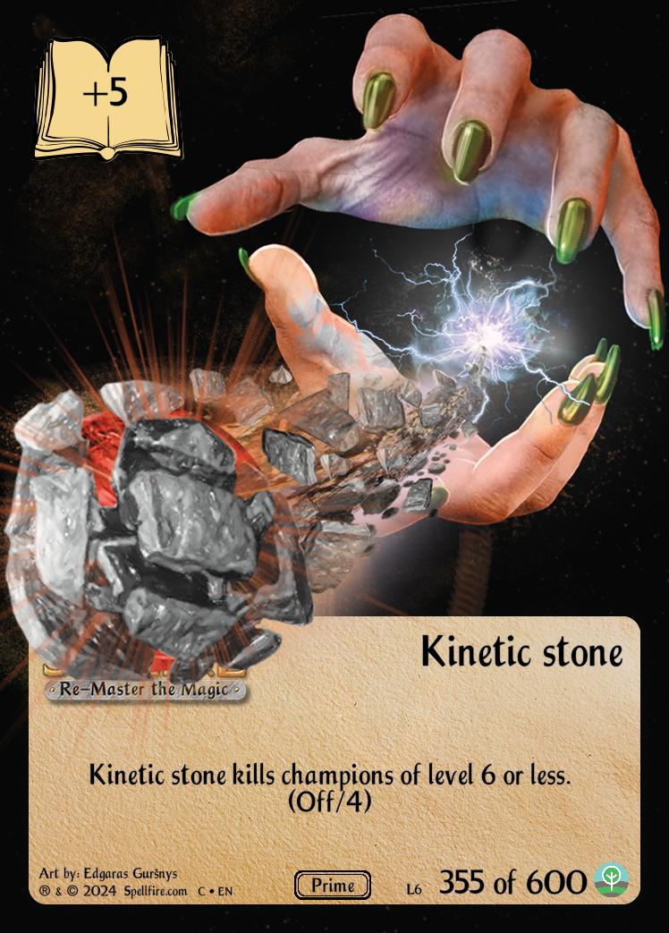 Level 6 Kinetic stone