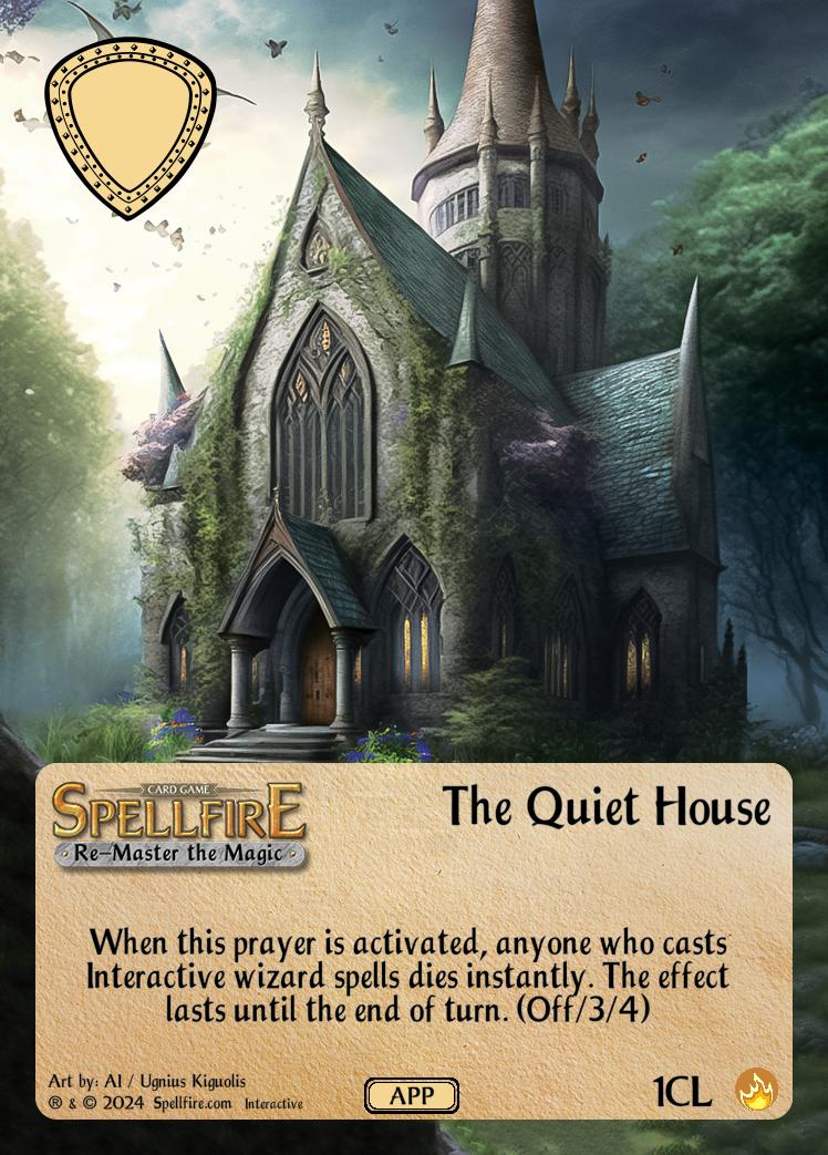 The Quiet House